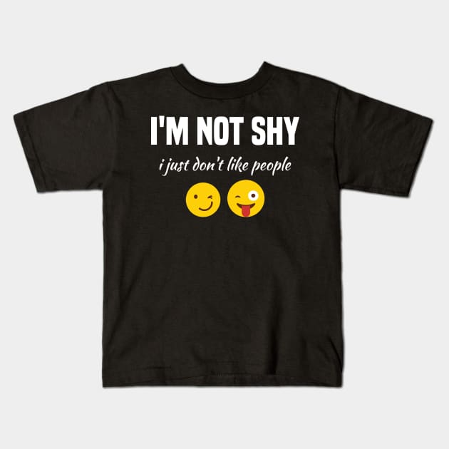 funny self lover, not shy, cool i just don't like people Kids T-Shirt by Duodesign